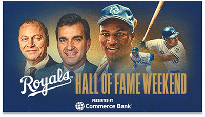 Royals Hall of Fame Weekend presented by Commerce Bank
