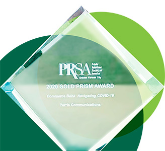 2020 Gold PRISM Award - Commerce Bank Navigation COVID-19 Parris Communications